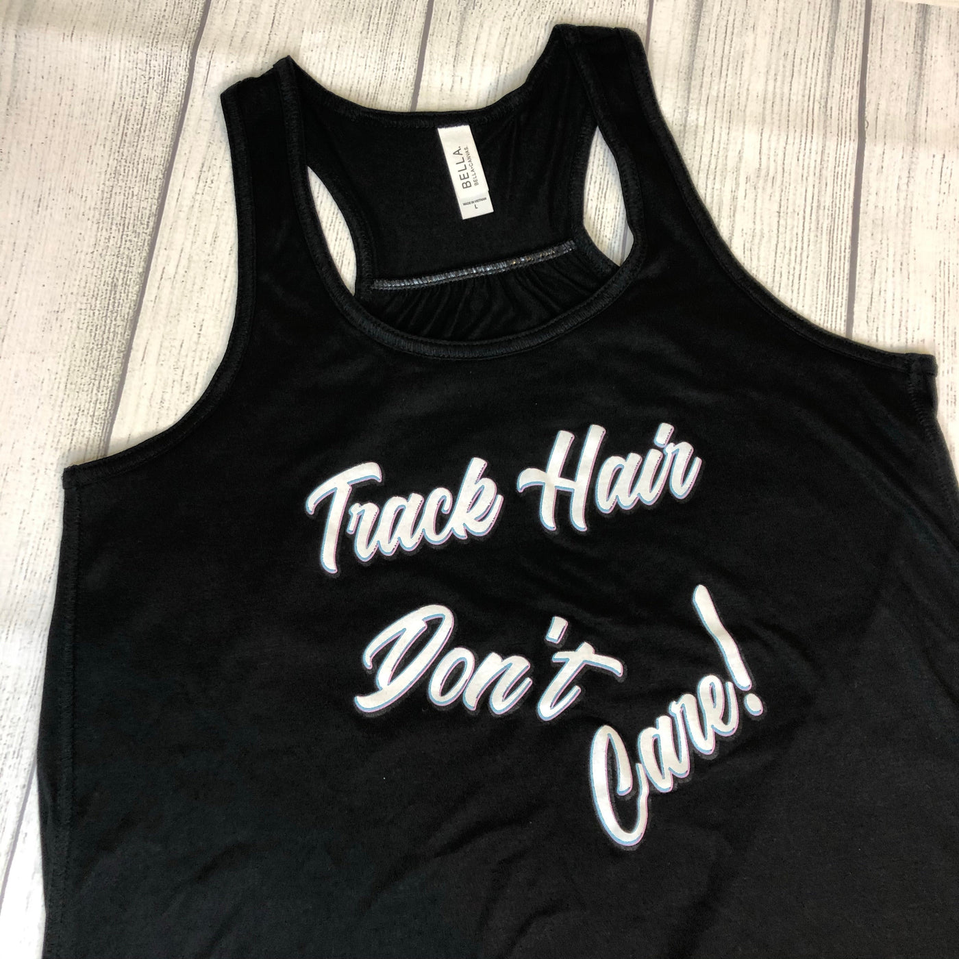 “Track Hair Don’t Care” Ladies Tank